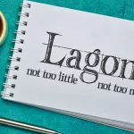 Lagom: Exploring the Swedish Philosophy of a Balanced Life That We Could All Benefit From
